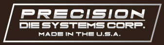 Precision Die Systems Corporation - 2700 Olson Drive - Chippewa Falls, WI 54729